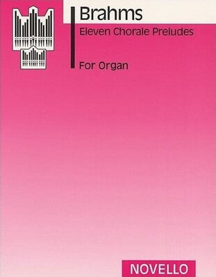 BRAHMS 11 CHORAL PRELUDES ORGAN