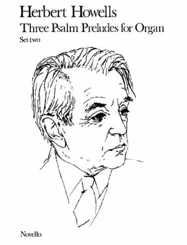 HOWELLS 3 PSALM PRELUDES SET 2 ORGAN