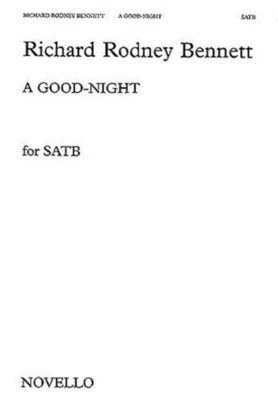 BENNETT A GOOD NIGHT SATB