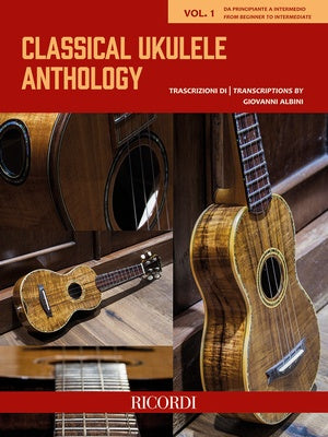CLASSICAL UKULELE ANTHOLOGY VOL 1