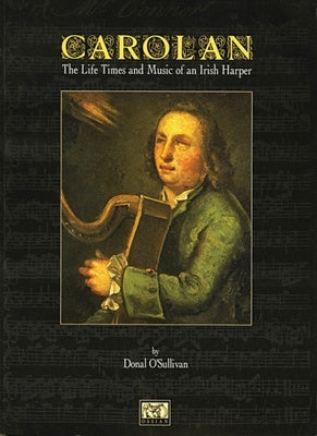 CAROLAN LIFE/TIMES/MUSIC IRISH HARPER SC