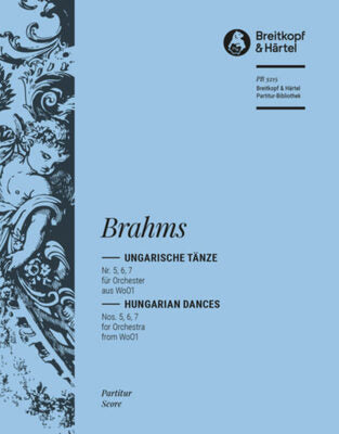 BRAHMS - HUNGARIAN DANCES NOS 5, 6, 7 ORCHESTRA SCORE