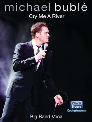CRY ME A RIVER VOCAL/JE SC/PTS BUBLE VERSION