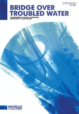BRIDGE OVER TROUBLED WATER SATB