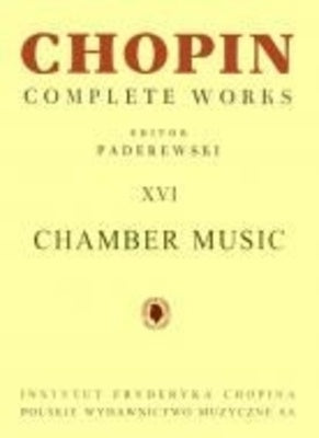 CHOPIN - CHAMBER MUSIC CW 16 ED PADEREWSKI