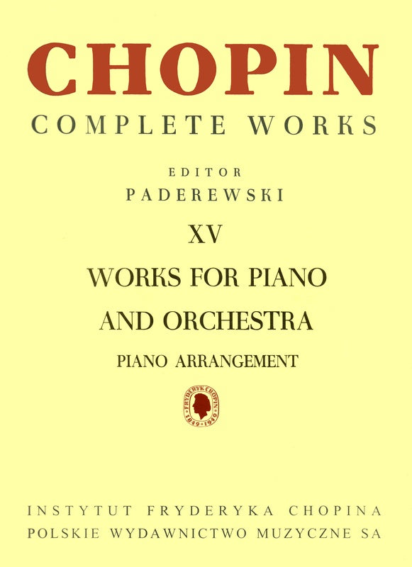 CHOPIN - WORKS PIANO/ORCH 2P 4H CW 15 ED PADEREWSKI