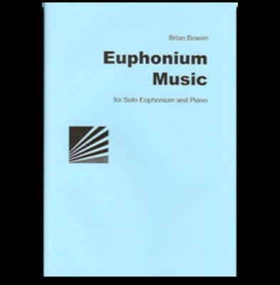 BOWEN - EUPHONIUM MUSIC FOR EUPHONIUM/PIANO