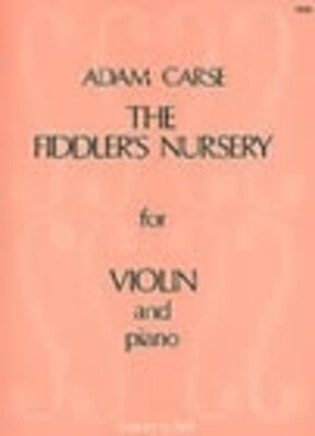 CARSE - FIDDLERS NURSERY FOR VIOLIN & PIANO