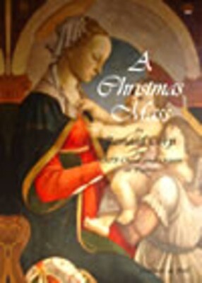 CHRISTMAS MASS SATB CHOIR AND ORGAN OR PIANO