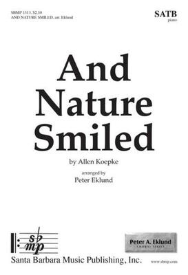 AND NATURE SMILED SATB