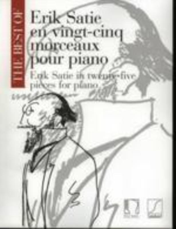 BEST OF ERIK SATIE IN 25 PIANO PIECES