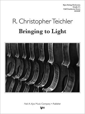 BRINGING TO LIGHT FOR STRING ORCHESTRA SO1.5 FULL SCORE