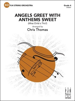 ANGELS GREET WITH ANTHEMS SWEET SO4 SC/PTS