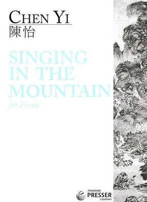 CHEN YI - SINGING IN THE MOUNTAIN FOR PIANO