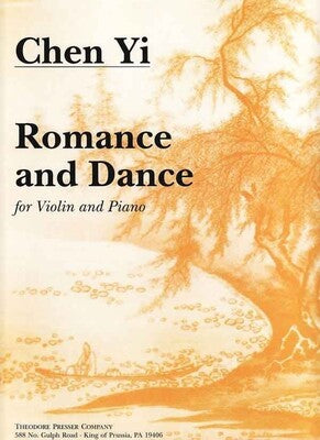 CHEN YI - ROMANCE AND DANCE FOR VIOLIN/PIANO