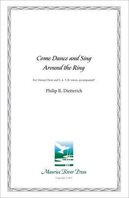 COME DANCE AROUND THE RING UNISON/SATB A CAPPELLA