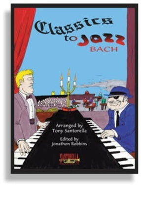 CLASSICS TO JAZZ BACH