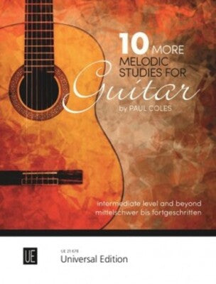 COLES - 10 MORE MELODIC STUDIES FOR GUITAR