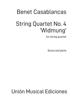 CASABLANCAS - STRING QUARTET NO 4 WIDMUNG SC/PTS