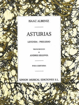 ALBENIZ - ASTURIAS FOR GUITAR TRANSCRIBED SEGOVIA