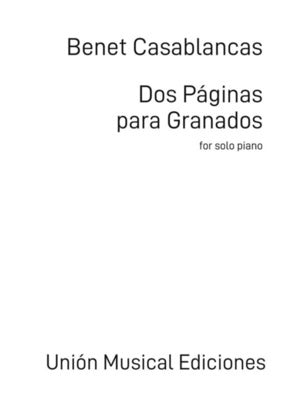 CASABLANCAS - DOS PAGINAS PARA GRANADOS FOR SOLO PIANO