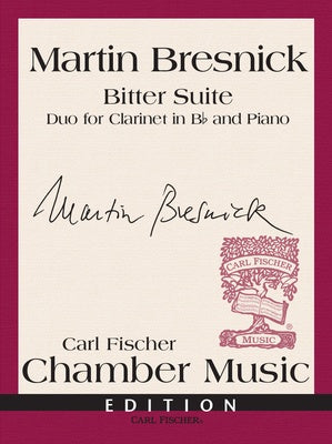 BRESNICK - BITTER SUITE DUO FOR CLARINET/PIANO
