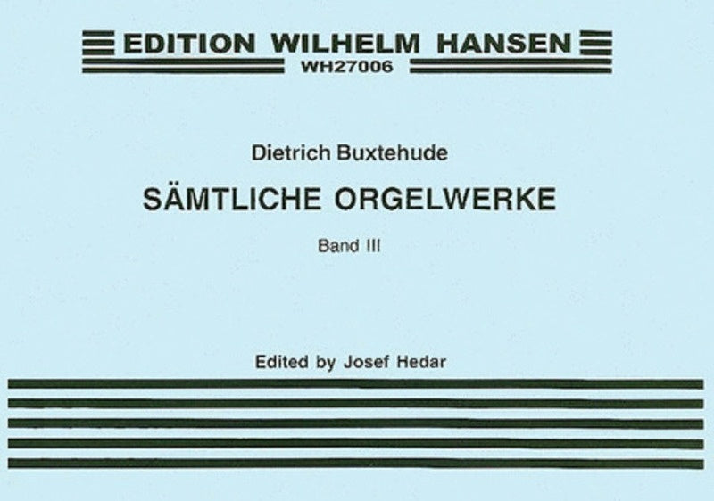 BUXTEHUDE ORGAN WORKS VOL.3