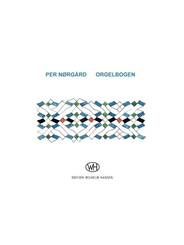 NORGARD - ORGELBOGEN 17 PRELUDES & FANTASIES ORGAN