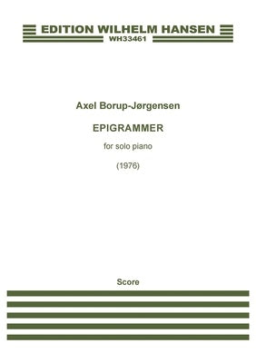 BORUP-JORGENSEN - EPIGRAMMER OP 87 FOR PIANO