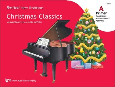 BASTIEN NEW TRADITIONS CHRISTMAS CLASSICS PRIMER A