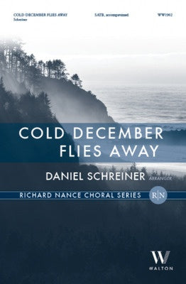 COLD DECEMBER FLIES AWAY SATB