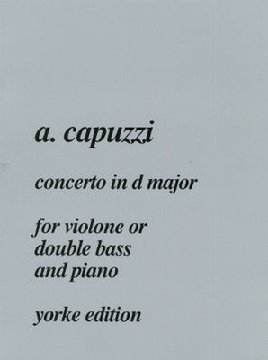 CAPUZZI - CONCERTO D MAJOR FOR DOUBLE BASS/PIANO