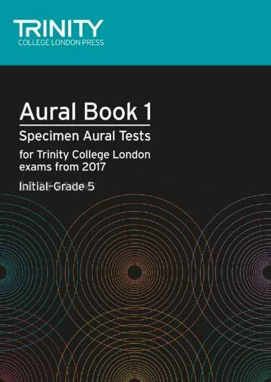TRINITY AURAL TESTS BK 1 FROM 2017 INITIAL-GR 5